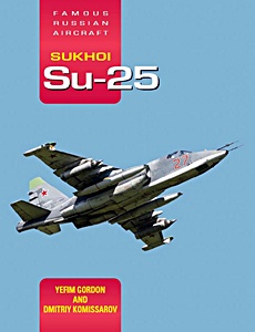 Boek: Sukhoi Su-25 (Famous Russian Aircraft)