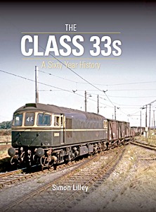 Książka: The Class 33s - A Sixty Year History
