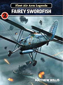 Livre: Fleet Air Arm Legends : Fairey Swordfish