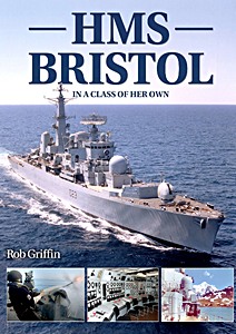 Książka: HMS Bristol: In a class of her own 