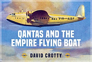 Livre: Qantas and the Empire Flying Boat