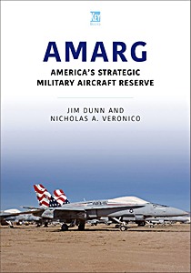 Książka: AMARG: America's Strategic Military Aircraft Reserve 