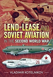 Książka: Lend-Lease and Soviet Aviation in the Second World War 