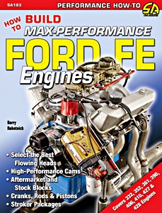 Boek: How to Build Max Performance Ford FE Engines 