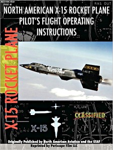 Książka: North American X-15 Pilot's Flight Operating Instructions - Pilot's Flight Operation Instructions