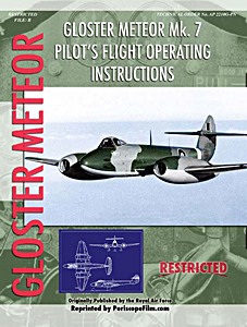 Livre : Gloster Meteor Mk. 7- Pilot's Flight Operating Instr