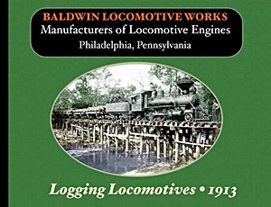 Livre : Baldwin Logging Locomotives (1913)