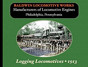 Book: Baldwin Logging Locomotives (1913)