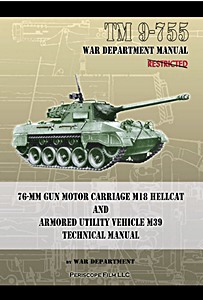 Livre : M18 Hellcat 76mm Gun Motor Carriage - Technical Manual (TM9-755) 