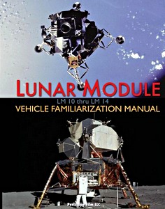 Boek: Lunar Module - LM 10 thru LM 14 - Vehicle Familiarization Manual