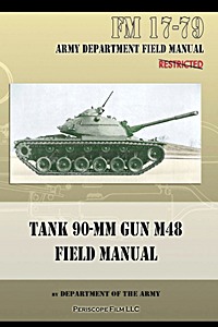 Livre: Tank 90-MM Gun M48 Field Manual: FM 17-79