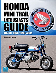 Buch: Honda Mini Trail Enthusiast's Guide - All Z50 (1968-1999), 49cc