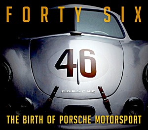 Boek: 46: The Birth of Porsche Motorsport