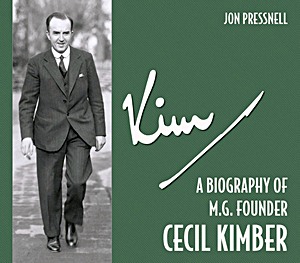 Livre : Kim: A Biography of M.G. Founder Cecil Kimber