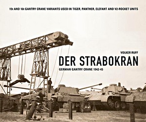 Buch: Der Strabokran : German Gantry Crane 1942-45 