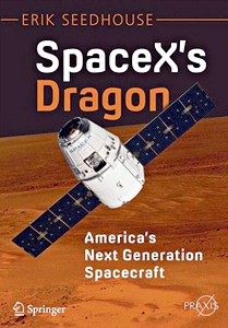 Boek: SpaceX's Dragon : America's Next Generation Spacecraft 