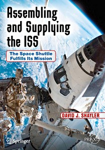 Boek: Assembling and Supplying the ISS : The Space Shuttle Fulfills Its Mission