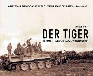 Livre: Der Tiger (Vol. 1) : Schwere Panzer Abteilung 501