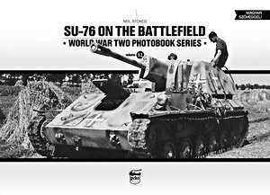 Książka: SU-76 on the Battlefield (World War Two Photobook Series)