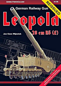 Buch: German Railway Gun Leopold - 28 cm K5 (E) 