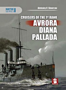 Książka: Cruisers of the 1st Rank: Avrora, Diana, Pallada 