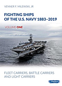 Książka: Fighting Ships of the U.S. Navy 1883-2019 (Volume One)