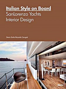 Livre : Italian Style: SanLorenzo Yachts Interior Design