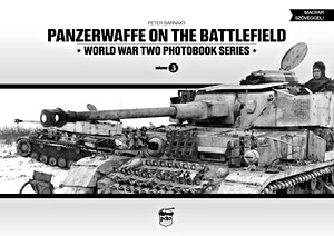 Livre : Panzerwaffe on the Battlefield (World War Two Photobook Series)