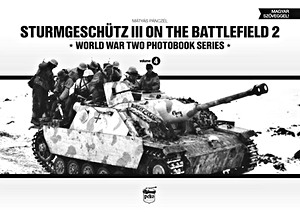 Book: Sturmgeschütz III on the Battlefield (2) (World War Two Photobook Series)