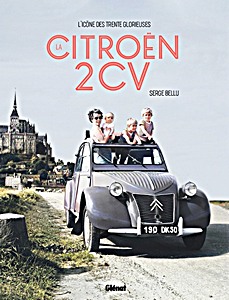 GGLE49532 Cubierta libro La Citroën 2CV - L'icône des Trente Glorieuses