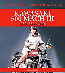 Buch: Kawasaki 500 Mach III - 250, 350 e 400