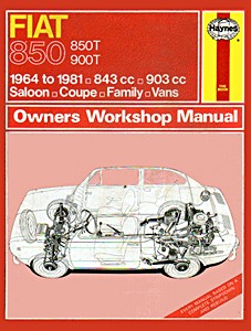 Livre: Fiat 850 Saloon, Coupé, Family / 850 T & 900 T Vans (1964-1981) - Haynes Service and Repair Manual