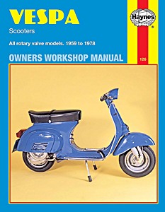 Livre: Vespa Scooters - All rotary valve models (1959-1978) - Haynes Owners Workshop Manual