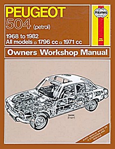 Livre: Peugeot 504 - Petrol (1968-1982) - Haynes Service and Repair Manual