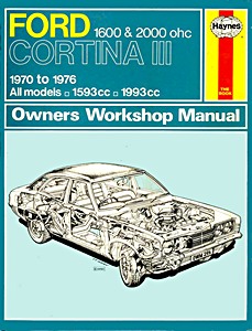 Livre: Ford Cortina Mk III - 1600 & 2000 ohc (1970-1976) - Haynes Service and Repair Manual