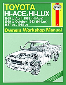 Livre: Toyota Hi-Ace (1969 - April 1983) & Hi-Lux - Petrol (1969 - October 1983) - Haynes Service and Repair Manual