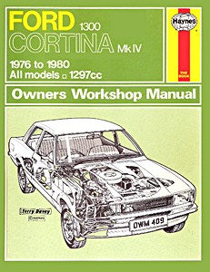 Livre : Ford Cortina Mk IV - 1300 (1976-1980) - Haynes Service and Repair Manual