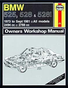 Książka: BMW 525, 528 & 528i (E12) (1973 - Sept 1981) - Haynes Owners Workshop Manual