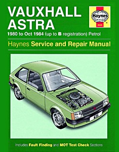 Livre: Vauxhall Astra - Petrol (1980 - Oct 1984) - Haynes Service and Repair Manual