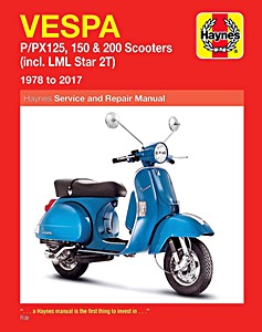 Buch: Vespa P / PX 125, 150 & 200 Scooters - incl. LML Star 2T (1978-2017) - Haynes Owners Workshop Manual