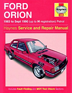 Książka: Ford Orion - Petrol (1983 - Sept 1990) - Haynes Service and Repair Manual