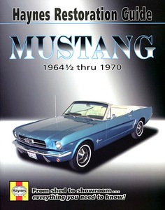 Boek: Ford Mustang Restoration Guide (1964-1/2 thru 1970) - From shed to showroom - Haynes Repair Manual