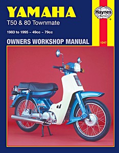 Książka: Yamaha T 50 & 80 Townmate - 49 cc, 79 cc (1983-1995) - Haynes Owners Workshop Manual