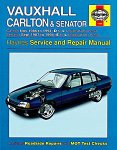 Livre: Vauxhall Carlton (Nov 1986 - 1994) & Senator (Sept 1987 - 1994) - Petrol - Haynes Service and Repair Manual