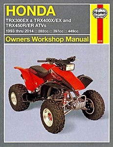 Livre : Honda TRX 300 EX, TRX 400 EX & TRX 450 R/ER ATVs (1993-2006) ATVs - Chain Drive - Haynes Owners Workshop Manual