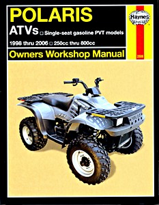 Livre : Polaris ATVs - Single seat gasoline PVT models - 250 cc thru 800 cc (1998-2006) - Haynes Owners Workshop Manual