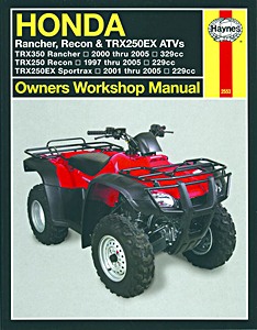 Buch: Honda TRX 350 Rancher (2000-2005), TRX 250 Recon (1997-2009) & TRX 250 EX Sportrax (2001-2009) ATVs - Haynes Owners Workshop Manual