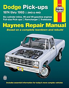 Book: Dodge Full-size Pick-ups, Ramcharger, Trailduster - Six-cylinder inline, V6 and V8 gasoline engines (1974-1993) - Haynes Repair Manual