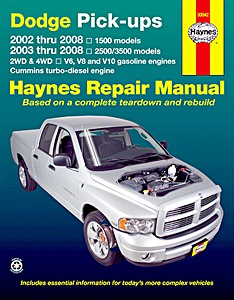 Book: Dodge Full-size Pick-ups (2002-2008) - V6, V8 and V10 gasoline engines / Cummins turbo-diesel engine - Haynes Repair Manual