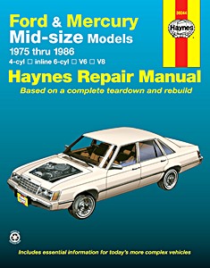 H36044FD Ford, Mercury & Lincoln Mid-size Models - 4-cyl, inline 6-cyl, V6, V8 (1975-1986) (USA) | Haynes Repair Manual